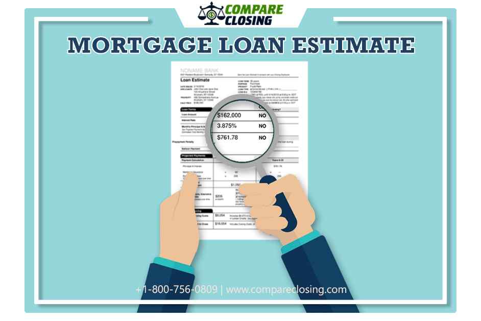 Mortgage Loan Estimate – The List of Things One Should Know