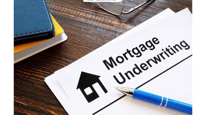 What is The Mortgage Underwriting Process?