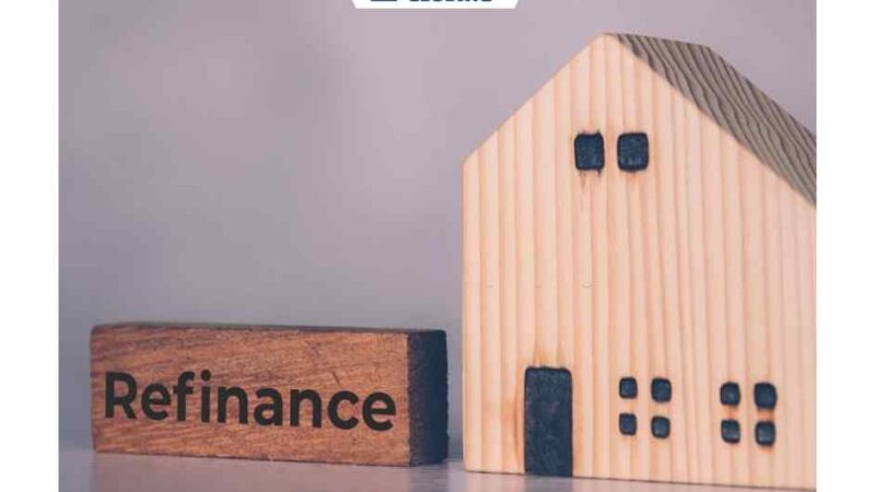 What is Refinancing – Find The 4 Important Types with Pros & Cons