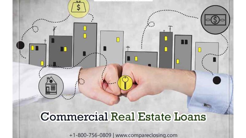 A Guide About Commercial Real Estate Loans One Should Know