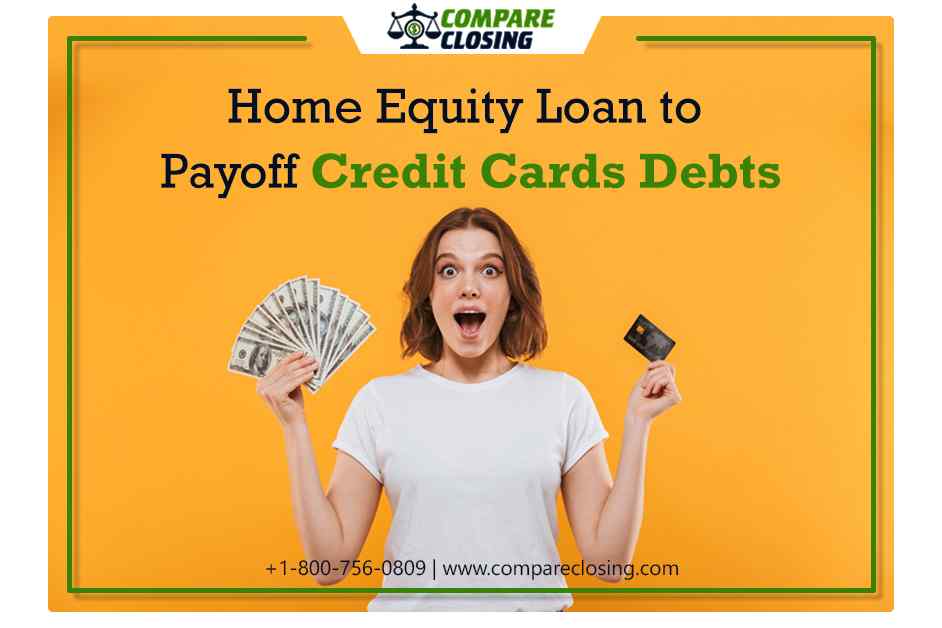 Should You Use Home Equity Loan To Payoff Credit Cards Debt