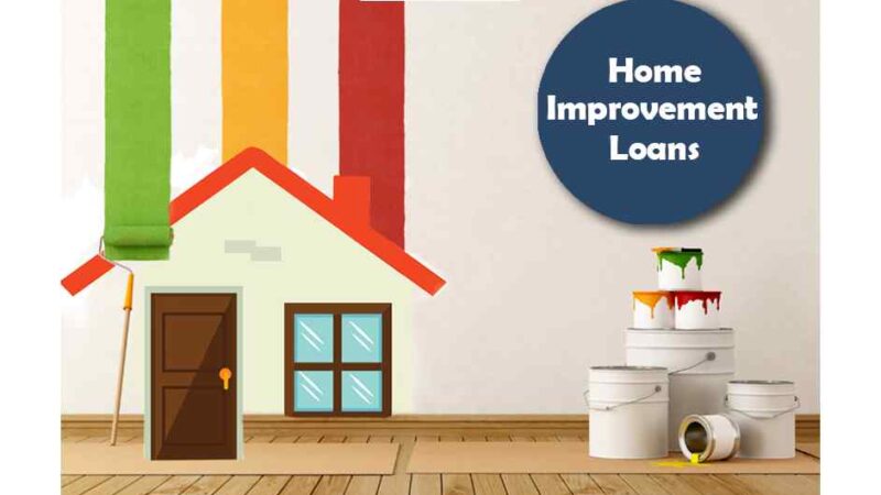 The Top Guide About Home Improvement Loans One Should Know