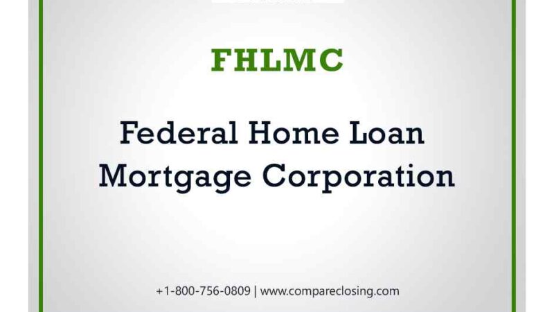 What Is (FHLMC) Federal Home Loan Mortgage Corporation?