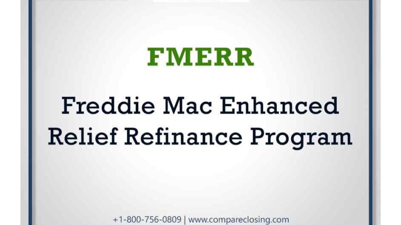 FMERR 2021 – Freddie Mac Enhanced Relief Refinance Program