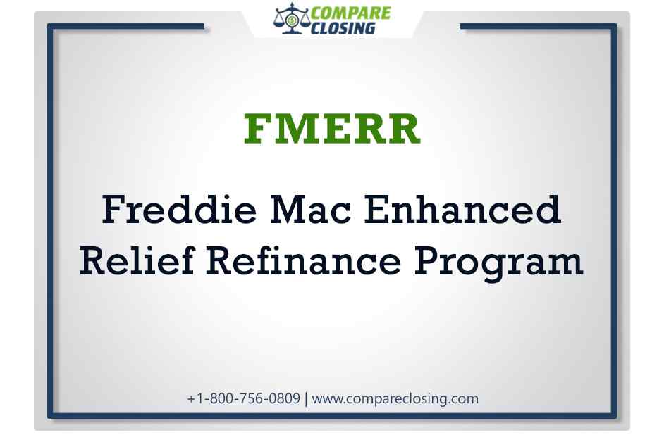 FMERR 2021 – Freddie Mac Enhanced Relief Refinance Program