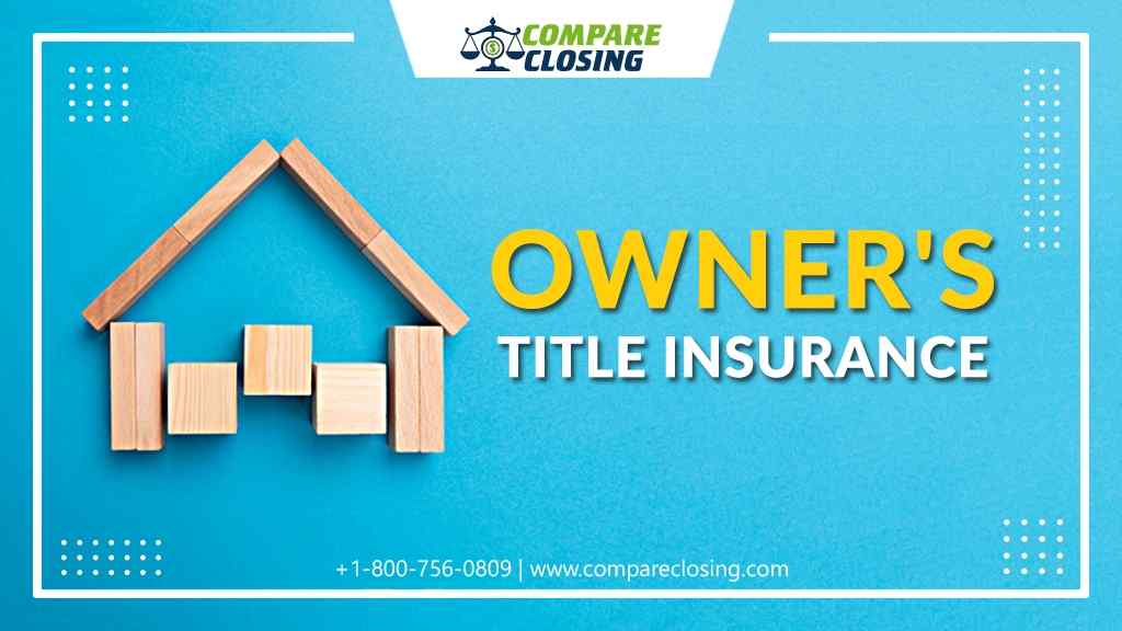 What Is Owner’s Title Insurance And Why One Must Need It?