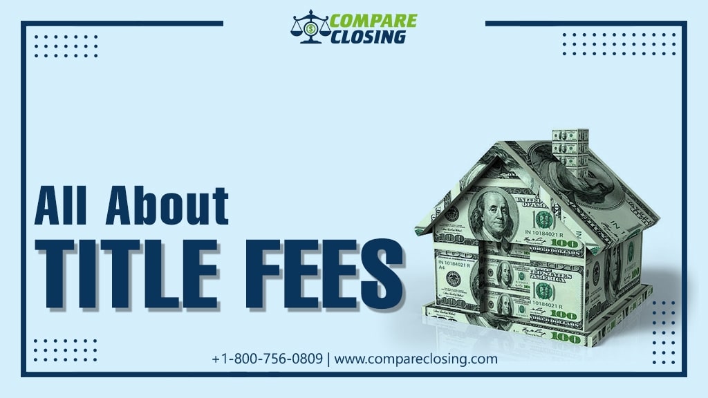 What Are Title Fees And Why Do You Have To Pay It?