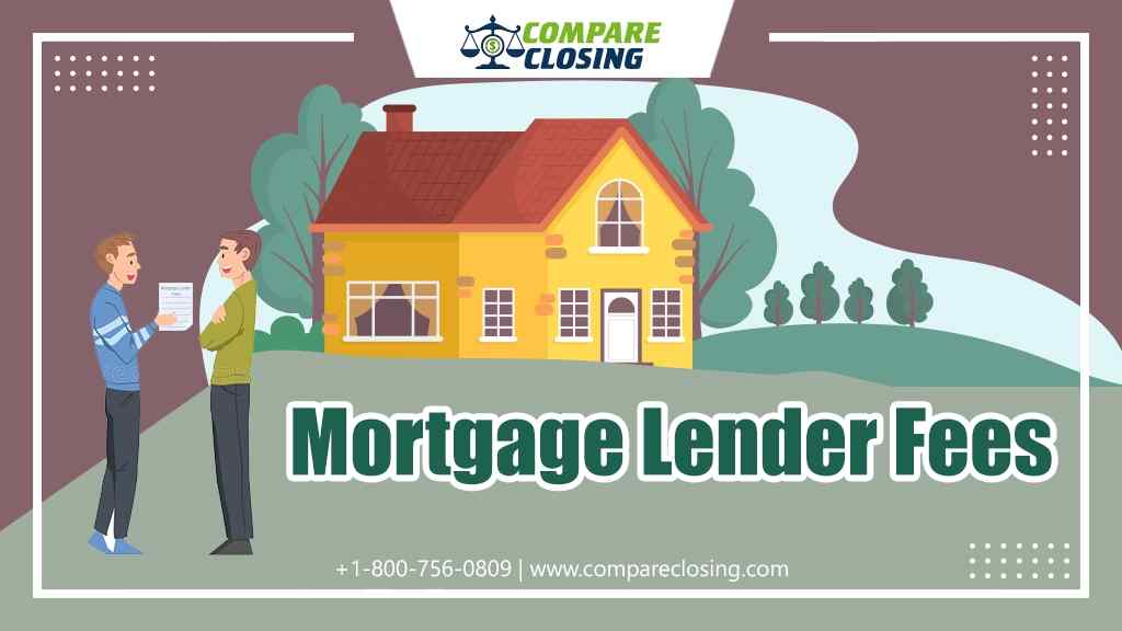 What Are Mortgage Lender Fees? – List Of 8 Important Fees