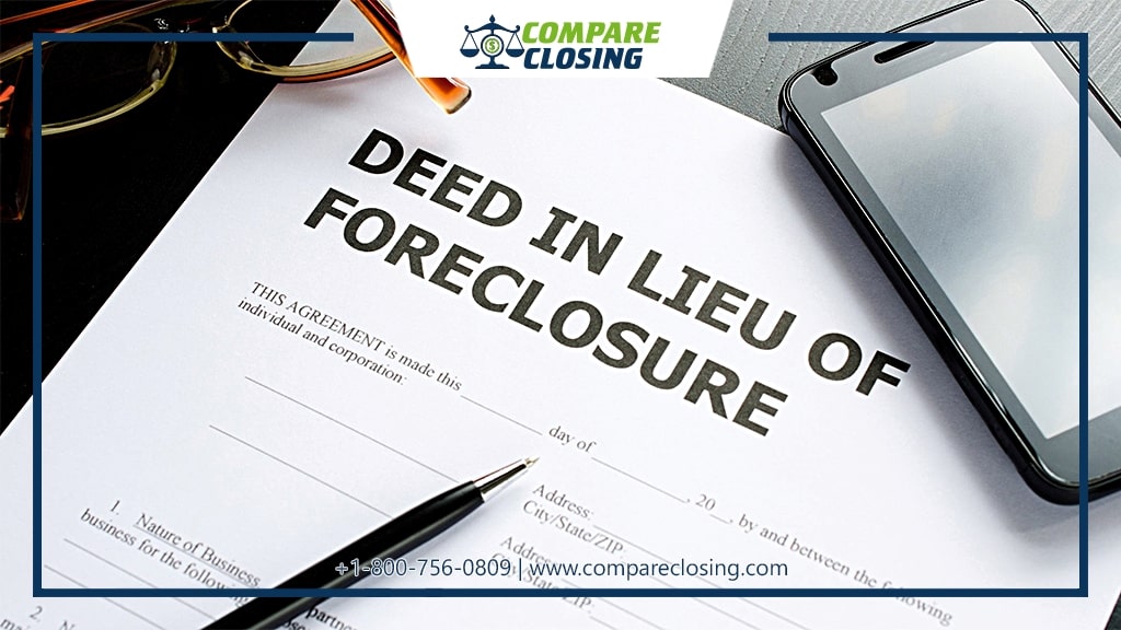 Deed in Lieu of Foreclosure & Its Advantages: The Top Guide