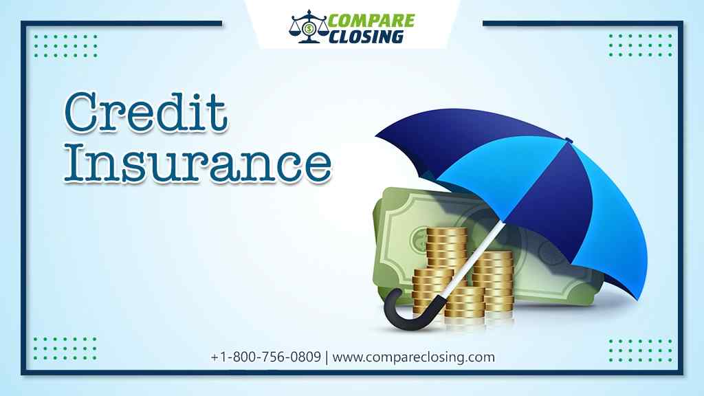 What Is Credit Insurance? The 3 Major Types Of It For Homeowners