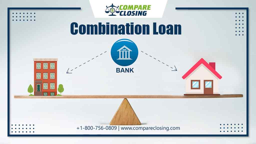What Are Combination Loans And 2 Important Types – The Detailed Overview