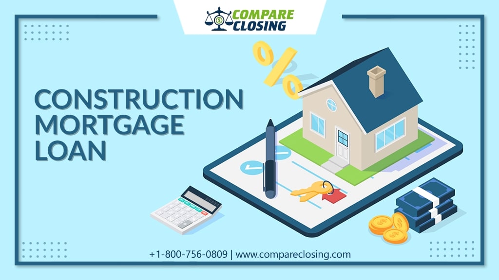 What Is Construction Mortgage? – How Can One Get It and 4 Different Types