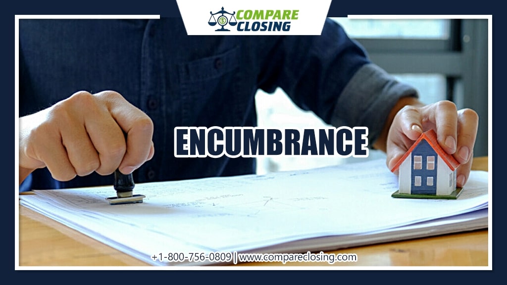 What Is An Encumbrance In Real Estate And 5 Different Types Of It?