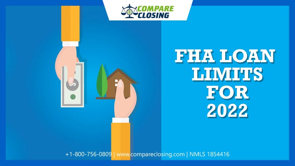 FHA Loan Limits For 2022 – Comprehensive Guide One Must Know