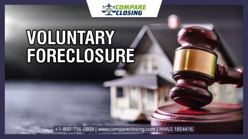 What Is Voluntary Foreclosure? – Its Pros And Cons 1 Must Know