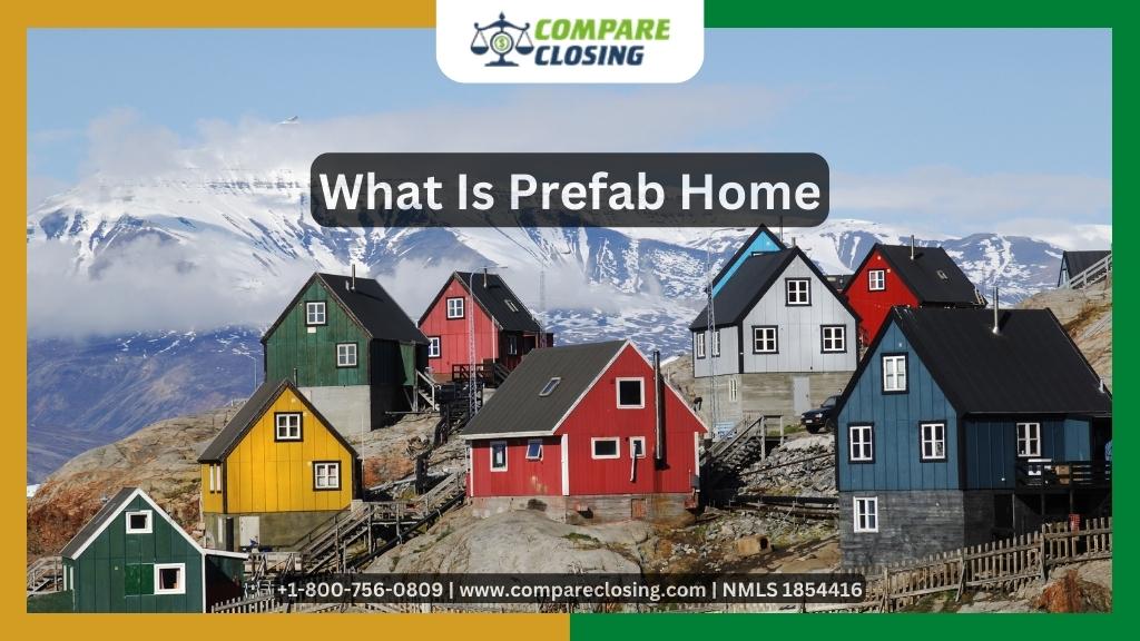 What Is Prefab Home & The 3 Main Types Of It? – The Pros & Cons