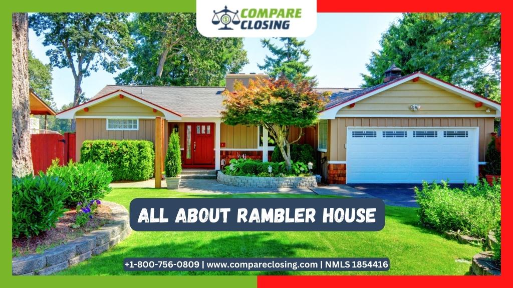 What Is A Rambler House? – Different Types Of It One Must Know