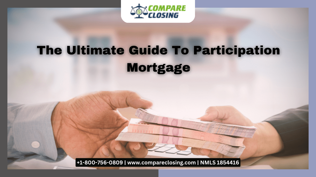 The Best Guide To Participation Mortgage & Its Pros And Cons