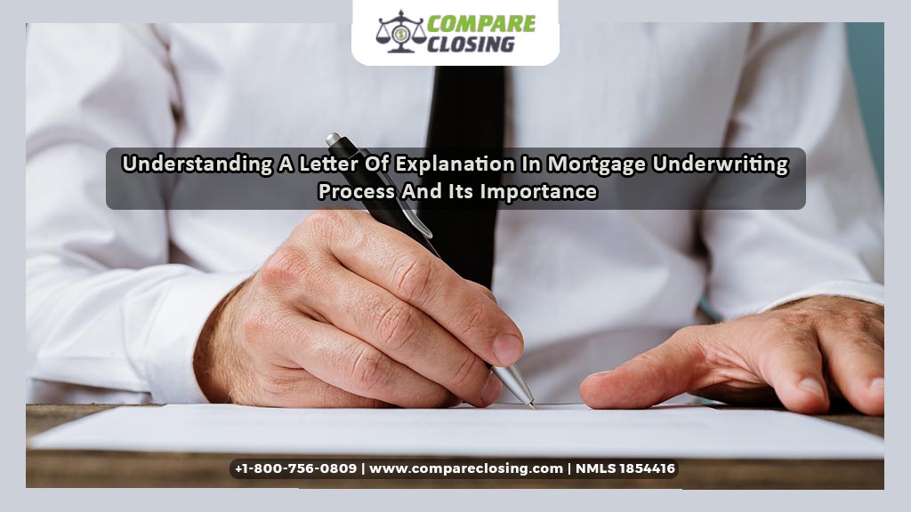 Understanding A Letter Of Explanation In Mortgage Underwriting Process And Its Importance