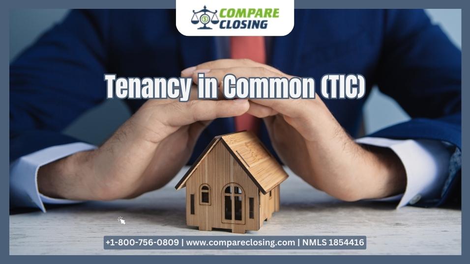 What is Tenancy in Common (TIC) And How Does It Work?