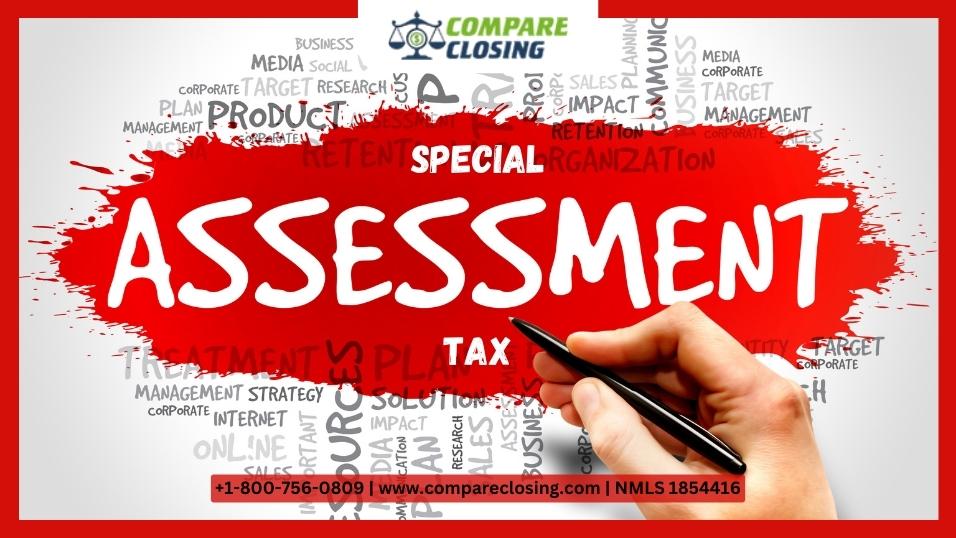What is a Special Assessment Tax in Real Estate and How Does it Work?