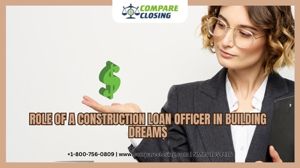 Role of a Construction Loan Officer in Building Dreams: Constructing New Homes in Texas