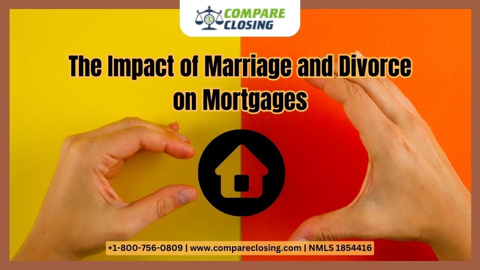 The Impact of Marriage and Divorce on Mortgages