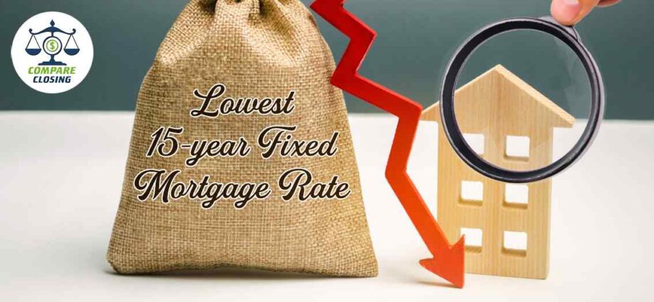 Mortgage Rate Of 15-Year Fixed Dropped To Lowest