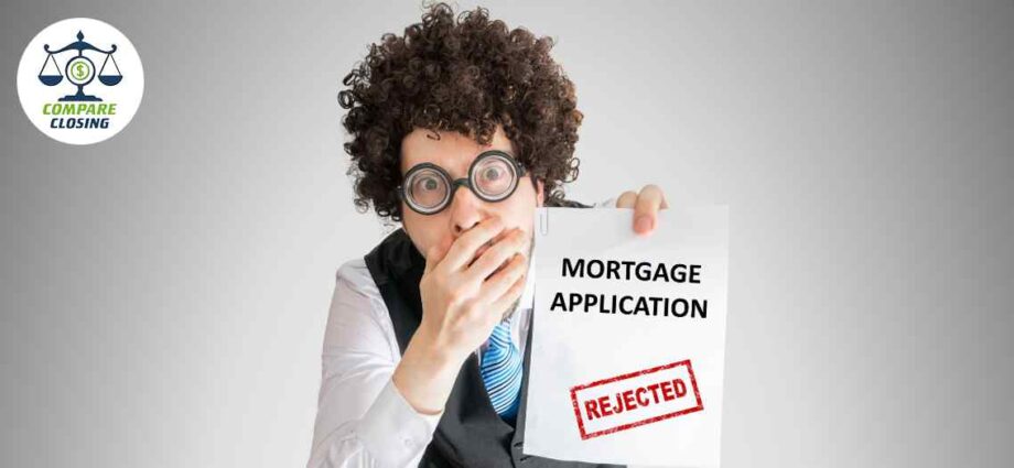 Reasons Why Your Mortgage May Get Denied