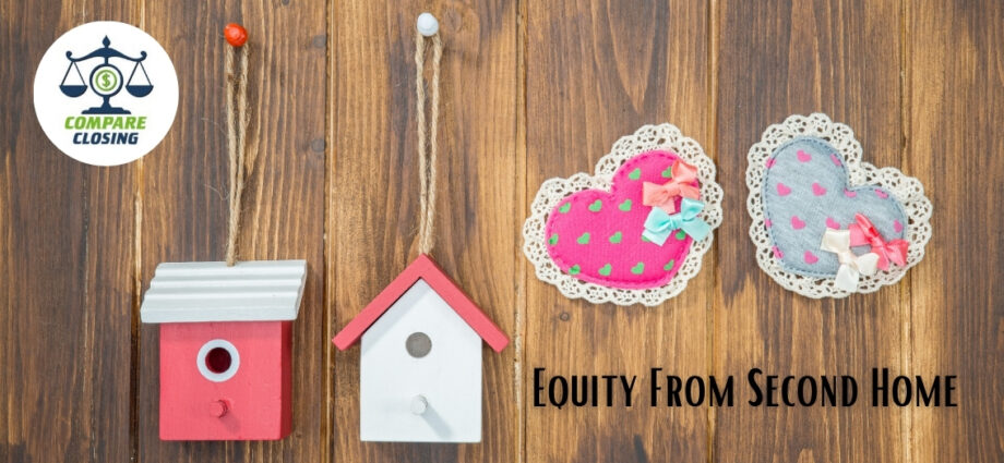 What To Know Before Releasing Equity For Your Second Home