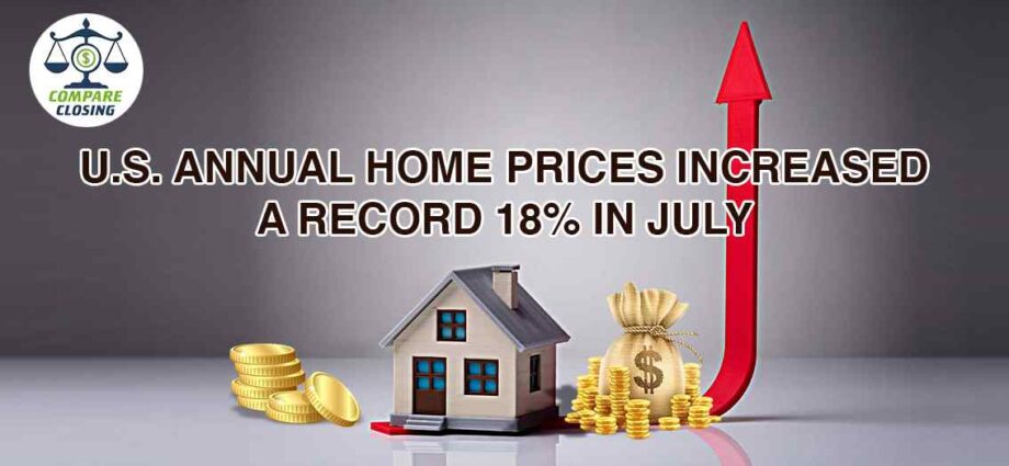 U.S. Annual Home Prices Increased a Record 18% in July