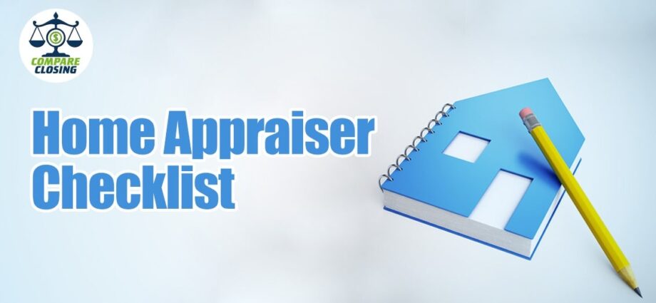 Home Appraiser Checklist while Property Appraisals