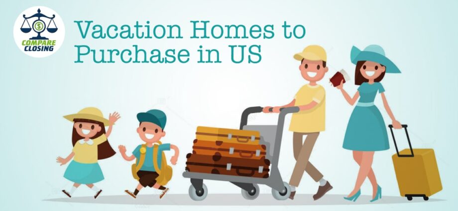 New data suggests - Top 10 Vacation Homes To Purchase in the U.S.