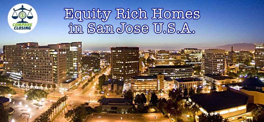 The 3rd Highest Equity Rich Homes in the U.S. are in San Jose