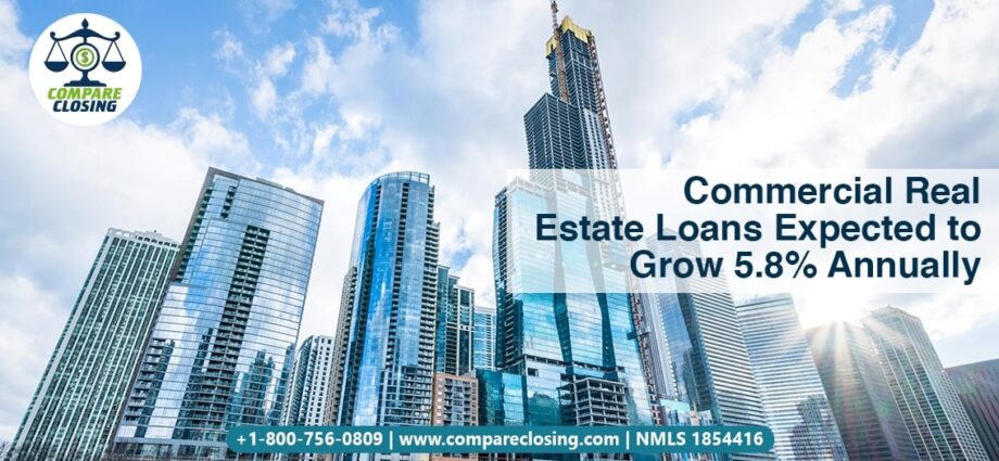 Commercial Real Estate Loans Expected to Grow 5.8 Percent Annually