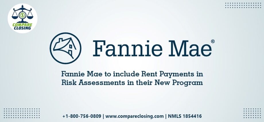 Fannie Mae to Include Rent Payments in Risk Assessments In Their New Program