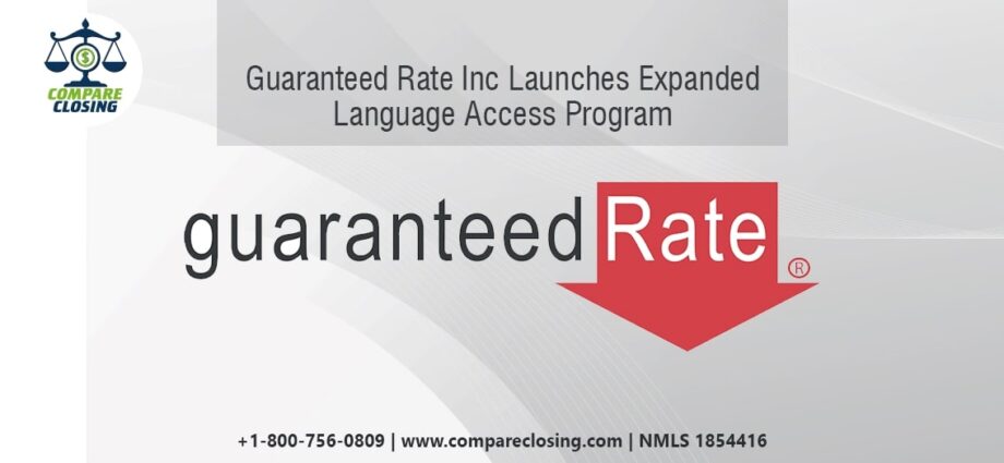 Guaranteed Rate Inc Launches Expanded Language Access Program