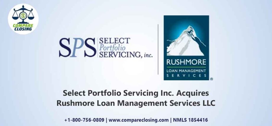 Select Portfolio Servicing Inc. Acquires Rushmore Loan Management Services LLC