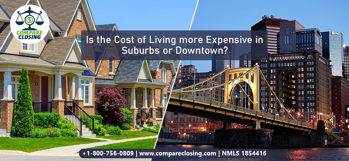 Is The Cost Of Living More Expensive In Suburbs Or Downtown?