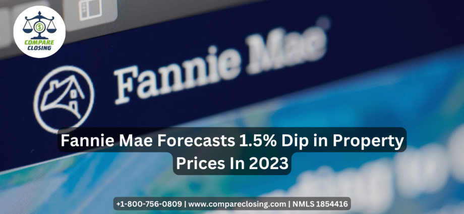 Fannie Mae Forecasts 1.5 Percent Dip in Property Prices In 2023