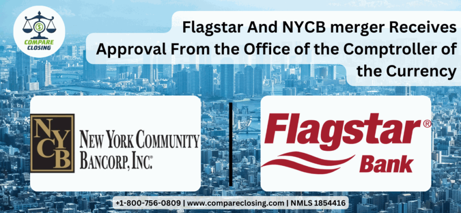 Flagstar & NYCB Merger Receives Approval From the Office of the Comptroller of the Currency