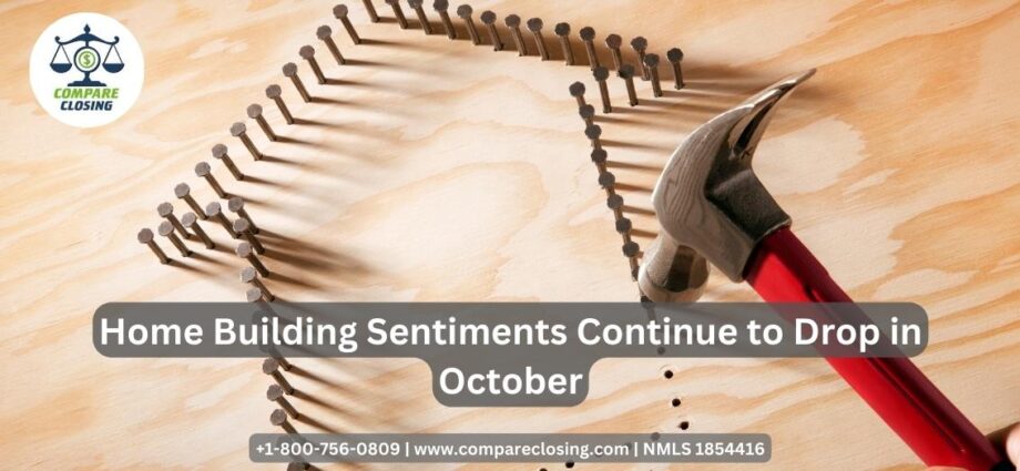 Home Building Sentiments Continue to Drop in October