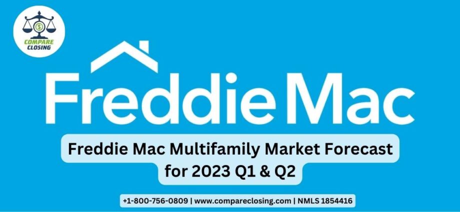 Freddie Mac Multifamily Market Forecast for 2023 Q1 & Q2