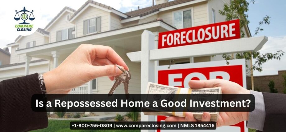 Is a Repossessed Home a Good Investment?