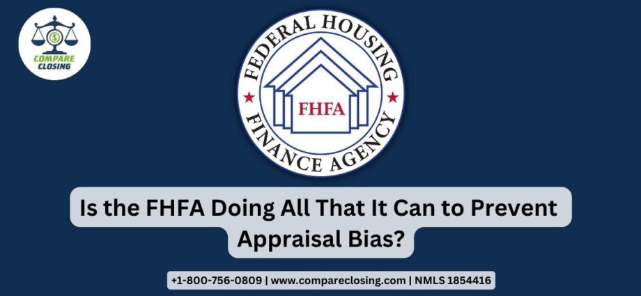 Is the FHFA Doing All That It Can to Prevent Appraisal Bias?
