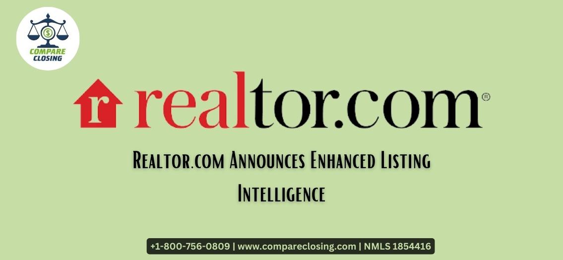 Realtor.com Announces Enhanced Listing Intelligence