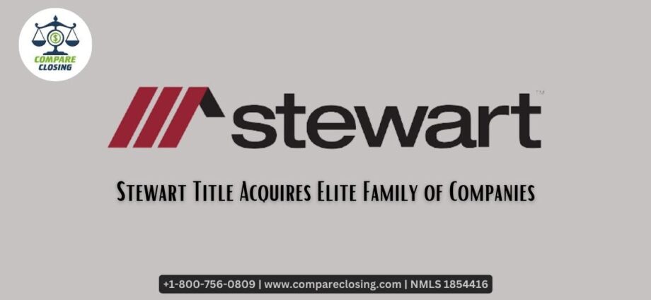 Stewart Title Acquires Elite Family of Companies