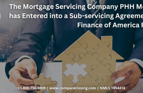 The Mortgage Servicing Company PHH Mortgage has Entered into a Sub-servicing Agreement with Finance of America Reverse